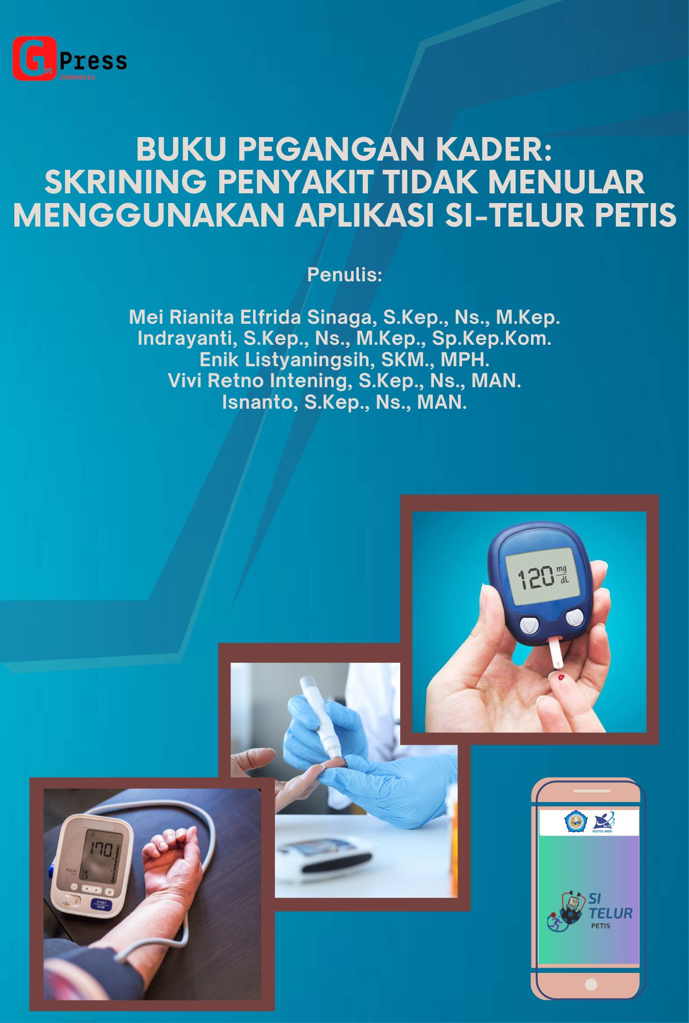 BUKU PEGANGAN KADER: SKRINING PENYAKIT TIDAK MENULAR MENGGUNAKAN APLIKASI SI-TELUR PETIS